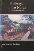 Book cover of Railways in the North  by JOY, David 